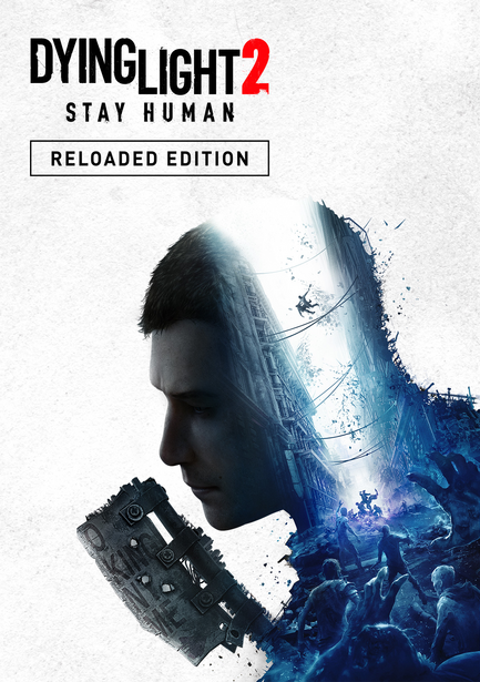 Dying Light 2 Stay Human: Reloaded Edition
